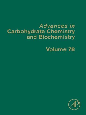 cover image of Advances in Carbohydrate Chemistry and Biochemistry, Volume 78